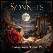 Podcast Shakespeare Sonnet 29