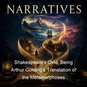 Podcast Shakespeare's Ovid, Being Arthur Golding's Translation of the Metamorphoses