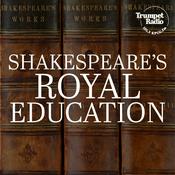 Podcast Shakespeare’s Royal Education