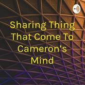 Podcast Sharing Thing That Come To Cameron's Mind