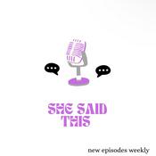 Podcast She Said This