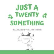 Podcast Just a Twenty Something