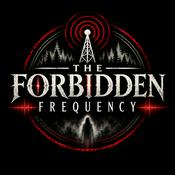 Podcast The Forbidden Frequency