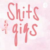 Podcast Shits&Gigs