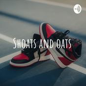 Podcast Shoats and oats