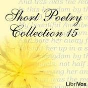 Podcast Short Poetry Collection 015 by Various