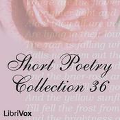 Podcast Short Poetry Collection 036 by Various