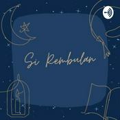 Podcast Si Rembulan
