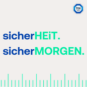 Podcast sicherHEiT. sicherMORGEN.