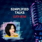 Podcast Simplified Talks With Neha