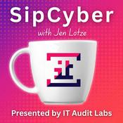 Podcast SipCyber - Presented by IT Audit Labs