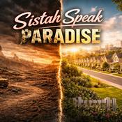 Podcast Sistah Speak: Paradise