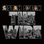 Podcast Sistah Speak: The Wire