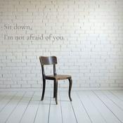 Podcast Sit down, I'm not afraid of you.