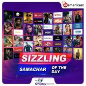 Podcast Sizzling Samachar of the Day