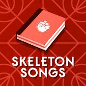 Podcast Skeleton Songs