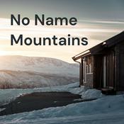 Podcast No Name Mountains: Weekly Updates