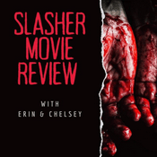 Podcast Slasher Movie Review