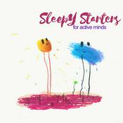 Podcast Sleepy Starters for active minds