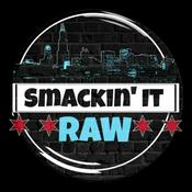 Podcast Smackin' It Raw