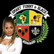 Podcast Smart Funny & Black Productions