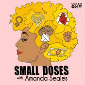 Podcast Small Doses with Amanda Seales