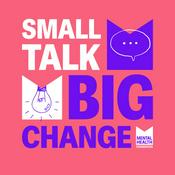 Podcast Small Talk, Big Change