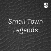 Podcast Small Town Legends