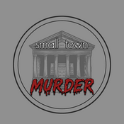 Podcast Small Town Murder