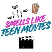 Podcast Smells Like Teen Movies