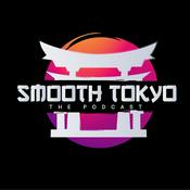 Podcast Smooth Tokyo The Podcast