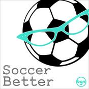 Podcast Soccer Better