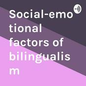 Podcast Social-emotional factors of bilingualism