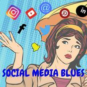 Podcast Social Media Blues