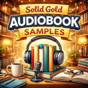 Podcast Audiobook Samples from Solid Gold