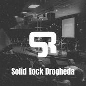 Podcast Solid Rock Drogheda
