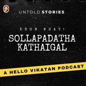 Podcast Sollapadatha Kathaigal - Hello Vikatan