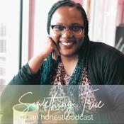 Podcast Something True