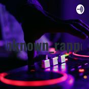 Podcast Unknown_rapper