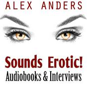 Podcast Sounds Erotic!: Steamy Audiobooks & Author Interviews