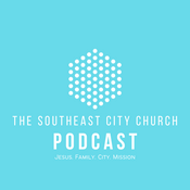 Podcast Southeast City Church Ottawa