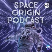 Podcast Space Origin Podcast