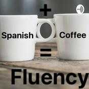 Podcast Spanish+Coffee