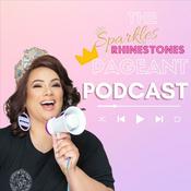 Podcast Sparkles and Rhinestones Pageant Podcast