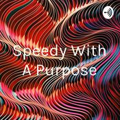 Podcast Speedy With A Purpose