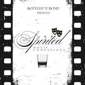 Podcast Bottled ‘n’ Bond Presents: Spirited Movie Companions