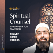 Podcast Spiritual Counsel: Wisdom on Turning to God from the Islamic Tradition