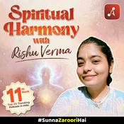 Podcast Spiritual Harmony with Rishu Verma