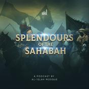 Podcast Splendours Of The Sahabah