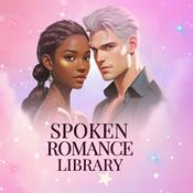 Podcast Spoken Romance Library: Serialized Audiobooks for the Heart